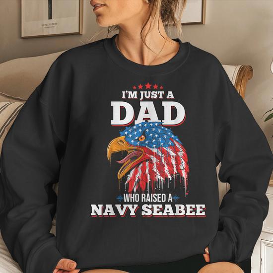 Im Just A Dad Who Raised A Navy Seabee Navy Seabees Women Sweatshirt Mazezy