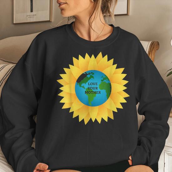 Love Your Mother Earth Save The Planet T S Gift Women Crewneck Graphic Sweatshirt Seseable UK