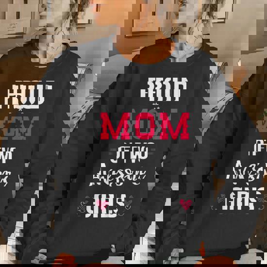 Proud Mom Of Two Awesome Girls T-Shirt |Mother Day Gifts Proud Mom Of Two Awesome Girls T-Shirt |Mother Day Gifts