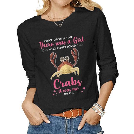 Girl Loves Crab Gift For Pet Owner Men Women Mom Dad Him Women Graphic Long  Sleeve T-shirt