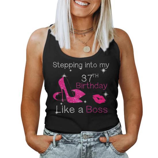 Womens Stepping Into My 37Th Birthday Like A Boss 37 Years Old Women Tank Top Basic Casual Daily Weekend Graphic Seseable CA