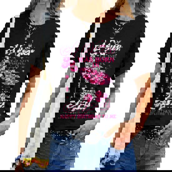 Womens A Queen Was Born In April Happy Birthday To Me High Heel T-Shirt Womens A Queen Was Born In April Happy Birthday To Me High Heel T-Shirt
