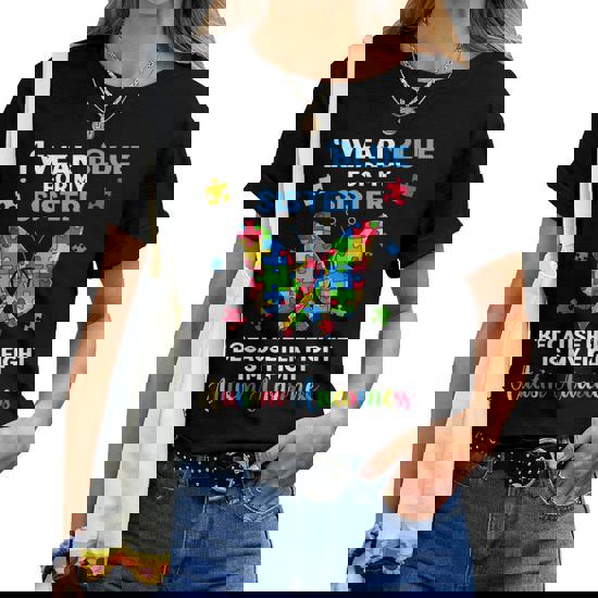 Autistic Autism Awareness Sister Shirts Women Girl Shirt Autistic Autism Awareness Sister Shirts Women Girl Shirt