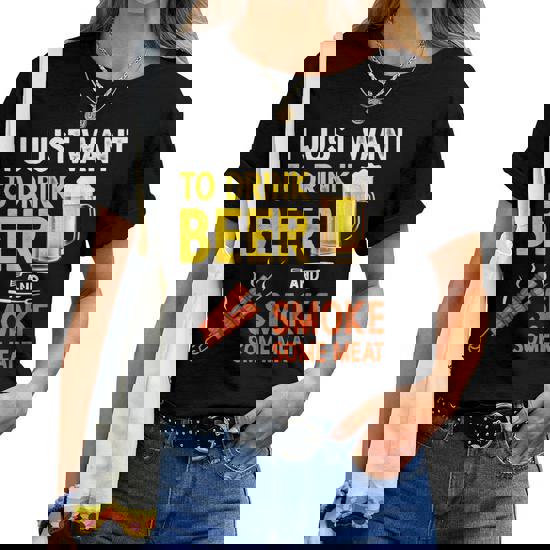 I Just Want To Drink Beer And Smoke Meat! Bbq Grill T Shirt I Just Want To Drink Beer And Smoke Meat! Bbq Grill T Shirt