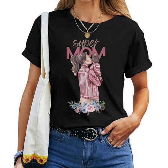 Ladies Super Mom or Great Mothers Day Gifts for Mom Women T-Shirt