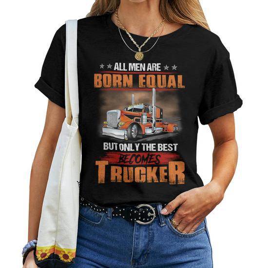 https://i2.cloudfable.net/styles/550x550/600.328/Black/men-born-equal-best-becomes-trucker-women-t-shirt-20230223114635-dxhdgtrk.jpg