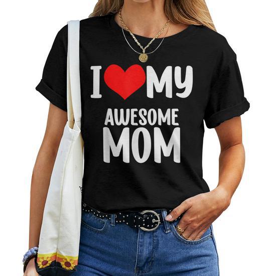 Red Heart Love Mom - Awesome Mommy T-Shirt