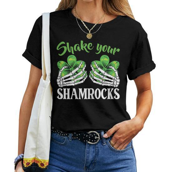 Shake Your Shamrocks T Shirt Womens Paddys St Patricks Gift Her