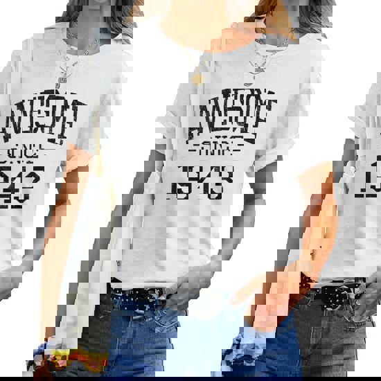 Born In 1943 Birthday Bday Gift Awesome Since 1943 T-Shirt