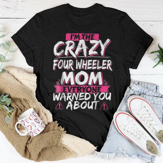 Crazy Four Wheeler Mom Funny Atv Quad Bike Mother Women T shirt Seseable UK