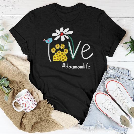 Love Bird Flower Sunflower Dog Mom Life Women T shirt Seseable UK