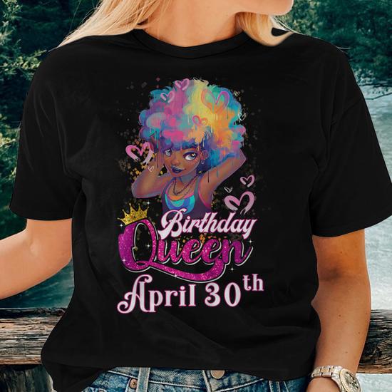 April 30Th Birthday Queen Taurus Zodiac Shirt Women Women T shirt