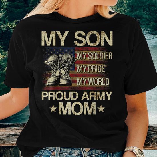 My Son My Soldier My Pride My Hero Proud Mom Women T-shirt | Seseable CA