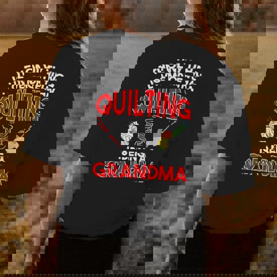 Funny Quilting T Shirts Gifts For Quilters Grandma T-Shirts Funny Quilting T Shirts Gifts For Quilters Grandma T-Shirts