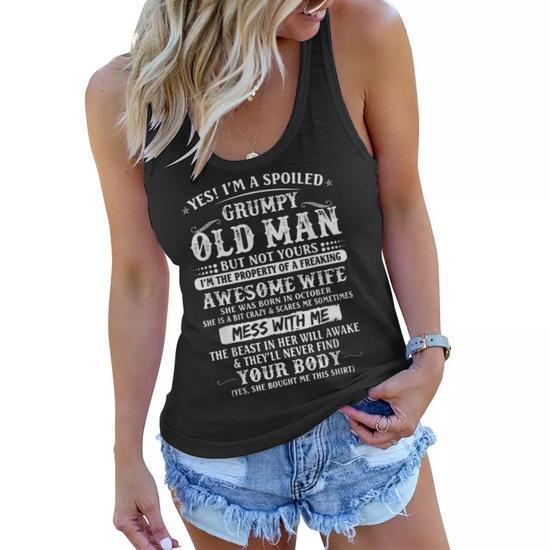 Im A Spoiled Grumpy Old Man Awesome Wife Born In October Women Flowy Tank