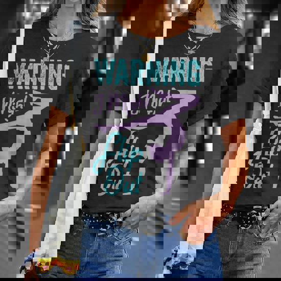 Warning: I Might Flip Out Gymnast & Tumbling T-Shirt Warning: I Might Flip Out Gymnast & Tumbling T-Shirt