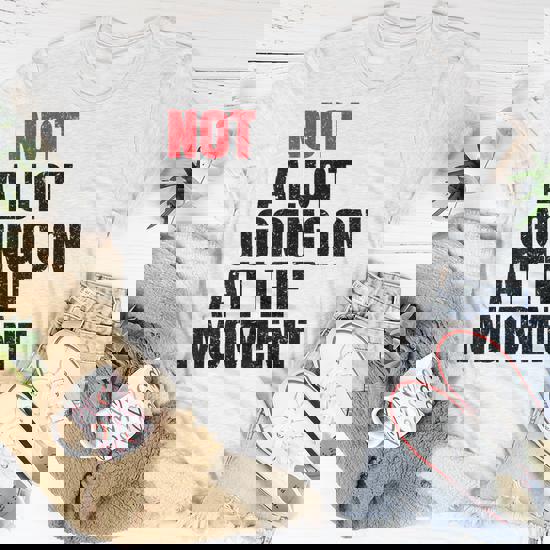 Vintage Not A Lot Going On At The Moment Tshirt Vintage Not A Lot Going On At The Moment Tshirt