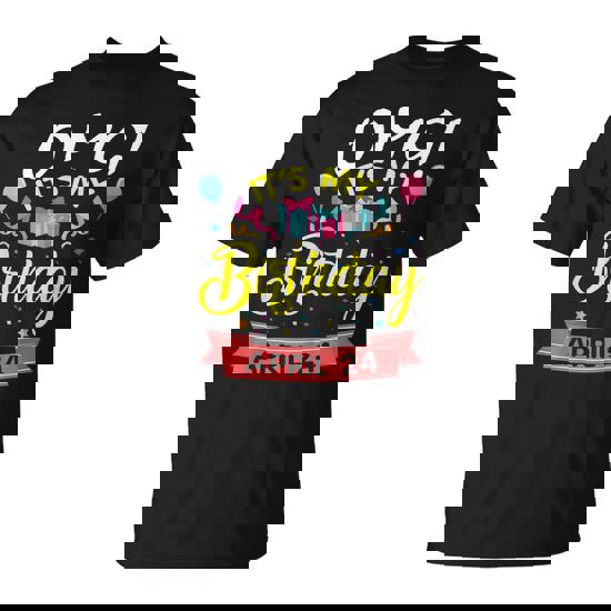 Balloon Star Cake Tshirt Omg It's My Birthday April 24 Shirt