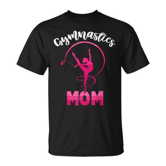 Gymnastics Mom Mother's Day Gymnast Women's Girls Unisex T-Shirt