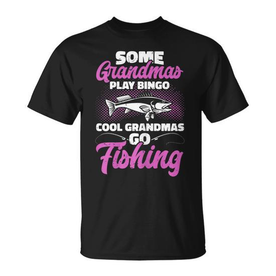 Hunting & Fishing Granny Cool Grandmas Go Fishing Gift For Womens Unisex  T-Shirt