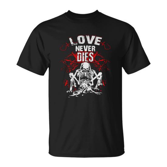 Love Never Dies T-shirt - Thegiftio