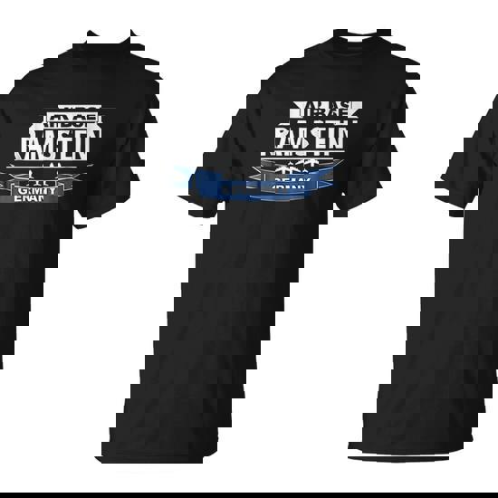 U.S. Army Air Base Ramstein Germany Veterans T-Shirt U.S. Army Air Base Ramstein Germany Veterans T-Shirt