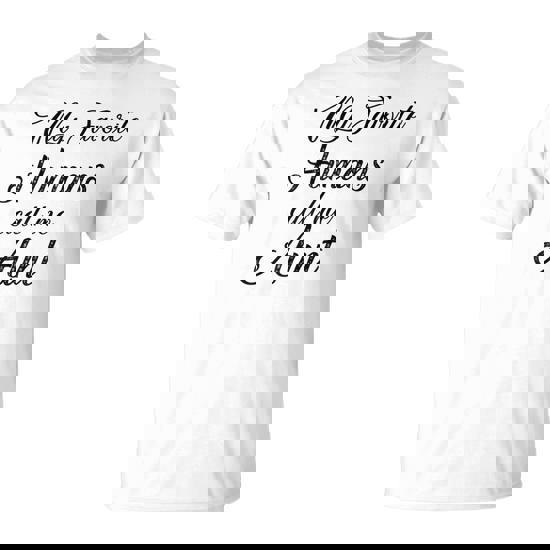 Funny Aunt Saying Gift Shirt For Auntie From Niece Nephew