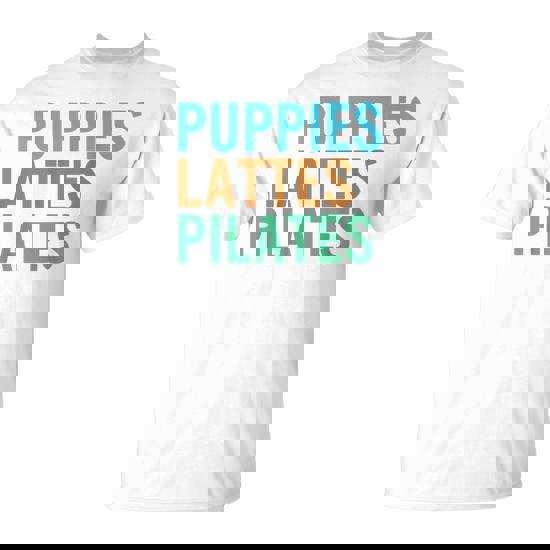 Puppies Lattes Pilates T-Shirt