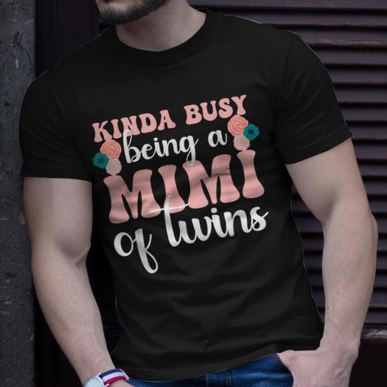 Busy Being A Mimi Of Twins Twin Mimi T-shirt - Thegiftio
