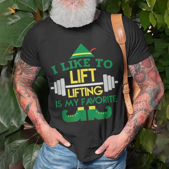 I Like To Lift Liftings My Favorite Workout T-shirt