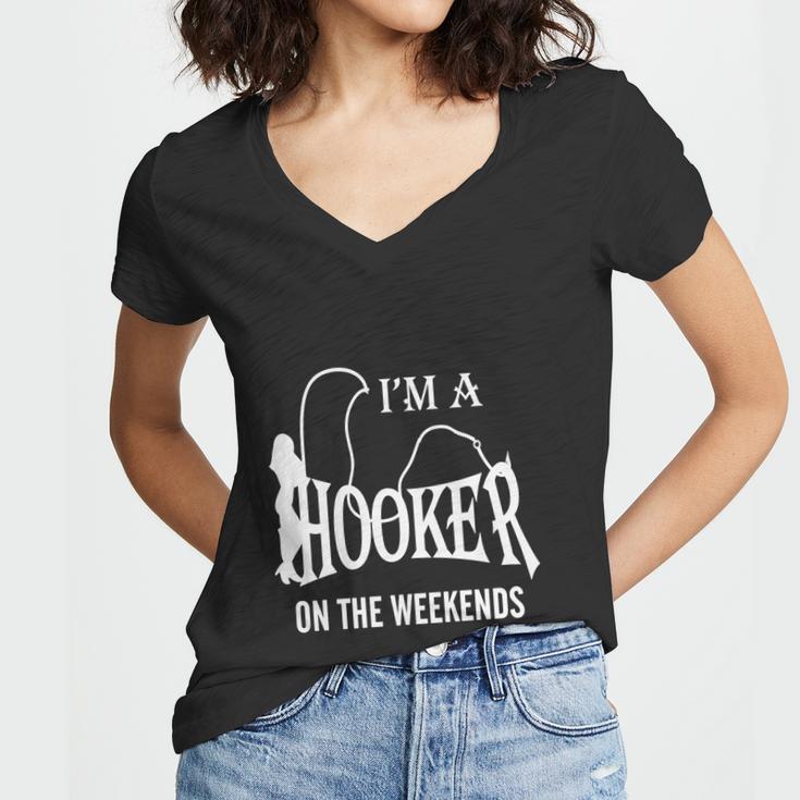Im A Hooker On The Weekends T-Shirt Women V-Neck T-Shirt