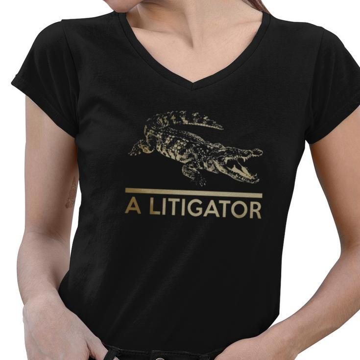A Litigator T-Shirt Law Funny Legal Attorney Lawyer Women V-Neck T-Shirt