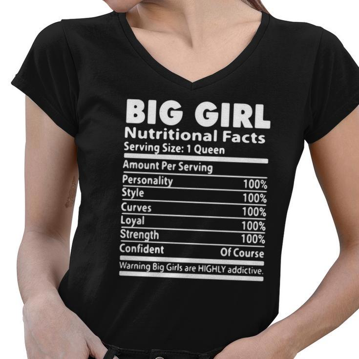 Big Girl Nutrition Facts Serving Size 1 Queen Amount Per Serving Women V-Neck T-Shirt