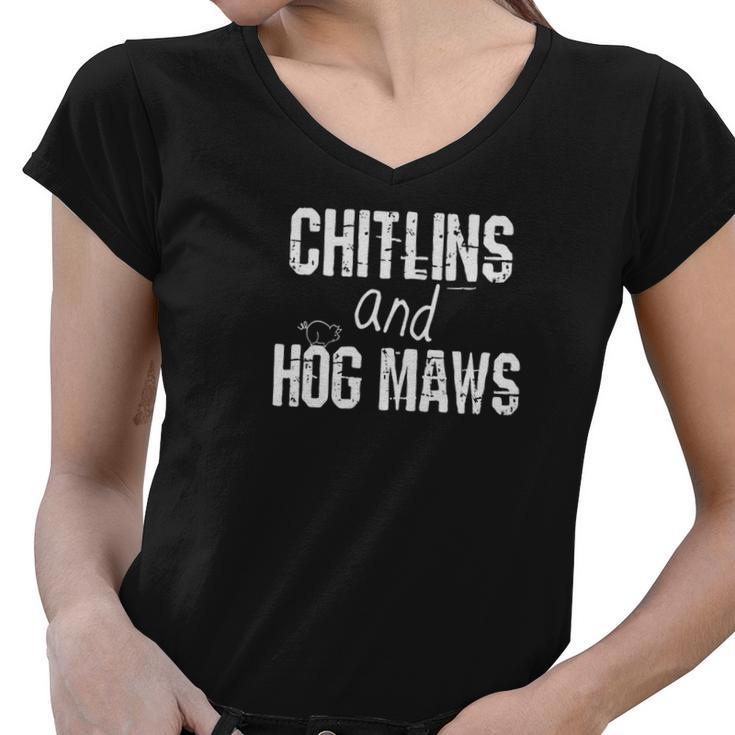 Chitlins And Hog Maws Pig T-Shirt Southern And Soul Food Tee Women V-Neck T-Shirt