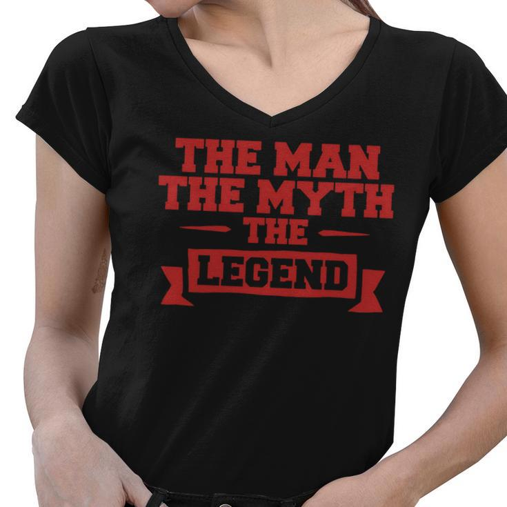 Custom The Man The Myth The Legend Women V-Neck T-Shirt