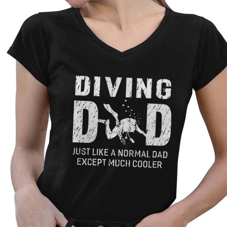 Diving Dad Gifts For Father Scuba Women V-Neck T-Shirt
