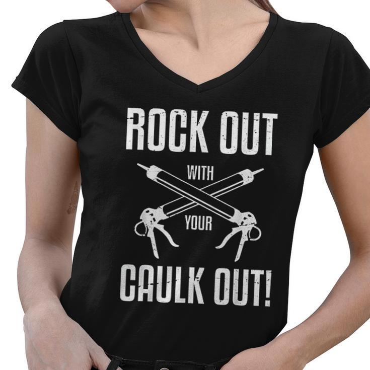 Funny Rock Out With Your Caulk Out Construction Worker V2 Women V-Neck T-Shirt