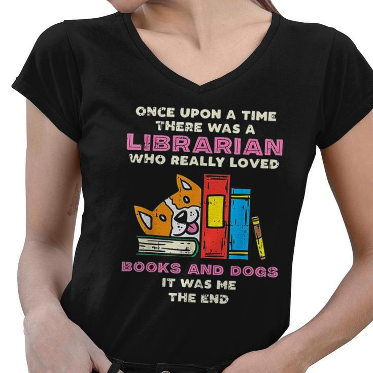 Librarian Books And Dogs Funny Pet Lover Library Worker Gift Women V-Neck T-Shirt