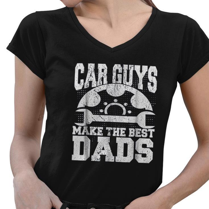 Mechanic Car Guys Make The Best Dads Fathers Day V2 Women V-Neck T-Shirt