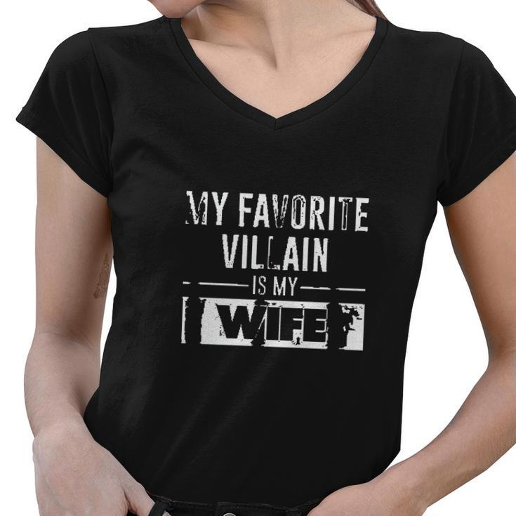 My Favorite Villain Is My Wife Funny Graphic V2 Women V-Neck T-Shirt