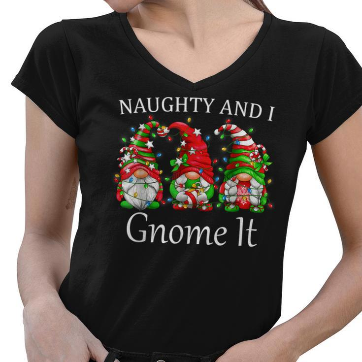 Naughty And I Gnome It Christmas Pajamas Gnomes Funny Xmas  Women V-Neck T-Shirt