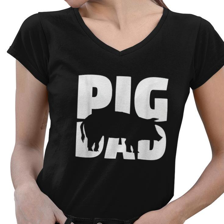 Pig Dad Pig Lover Gift For Father Zoo Animal V2 Women V-Neck T-Shirt
