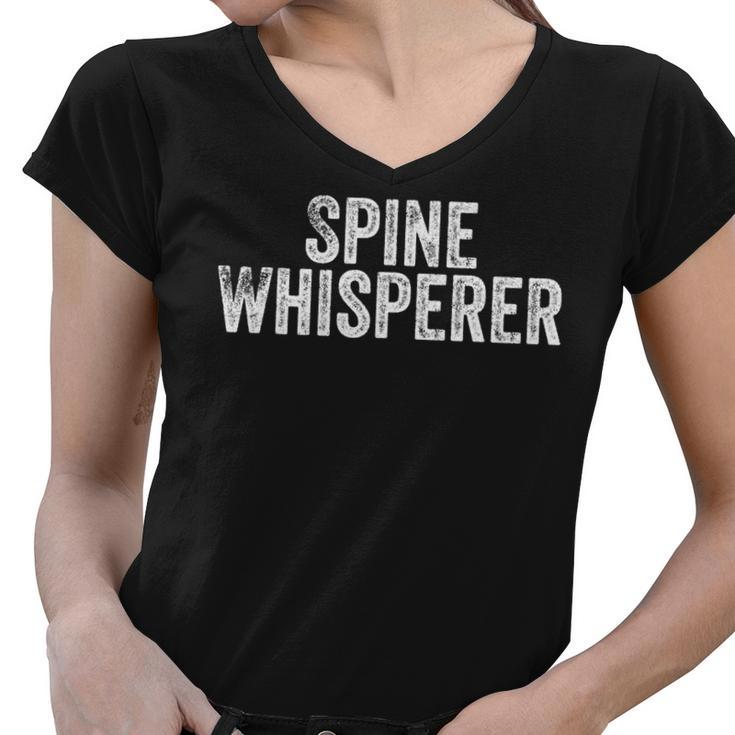 Spine Whisperer Gift For Chiropractor Students Chiropractic  V3 Women V-Neck T-Shirt