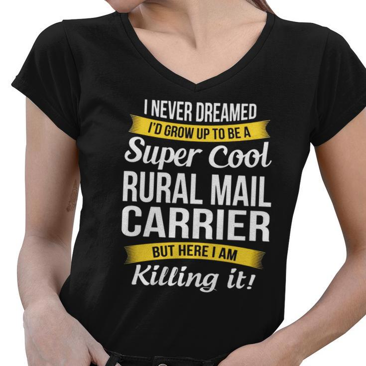 Super Cool Rural Mail Carrier T-Shirt Funny Gift Women V-Neck T-Shirt