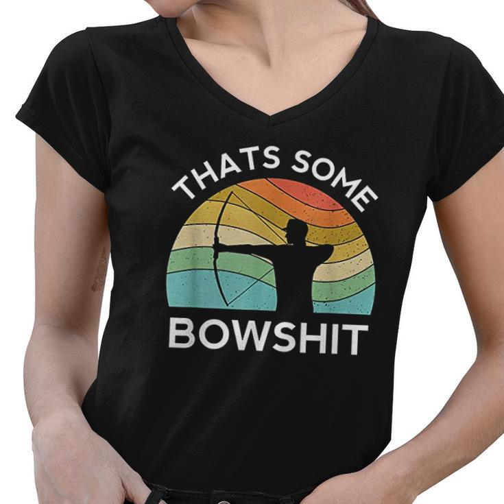 Thats Some Bowshit Archery Bow Compound Shoot Women V-Neck T-Shirt