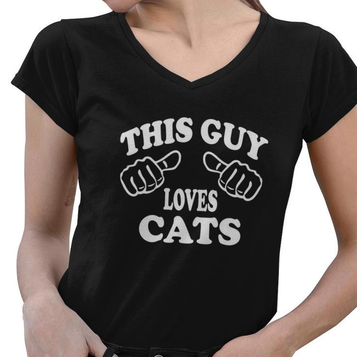 This Guy Loves Cats Women V-Neck T-Shirt - Thegiftio