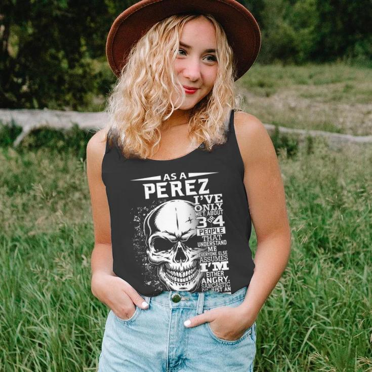As A Perez Ive Only Met About 3 Or 4 People Its Thin Unisex Tank Top
