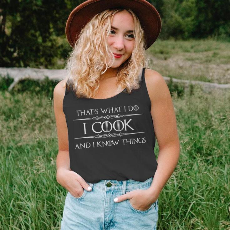 Cooking For Cooks & Chefs - I Cook And I Know Things Funny Unisex Tank Top