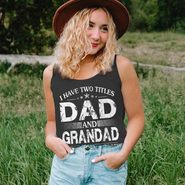 I Have Two Titles Dad And Grandad And I Rock Them Both V3 Unisex Tank Top