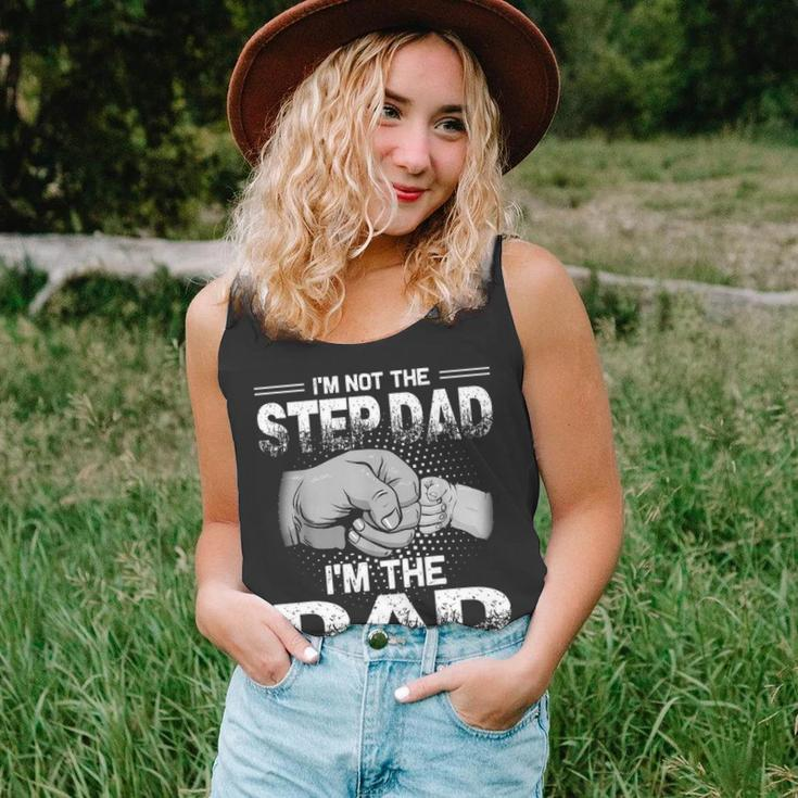 Im Not The Step Dad Im The Dad That Stepped Up Unisex Tank Top